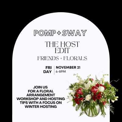 The Host Edit: Friends + Florals
